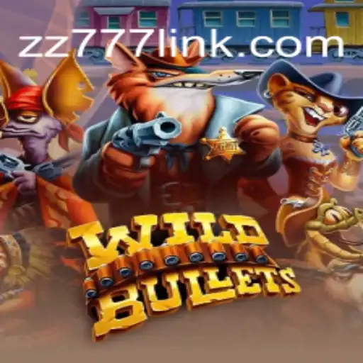 Discover the Thrilling Universe of WildBullets on ZZ777.COM Platform-Oficial Slots Brasil #1
